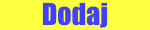 Dodaj