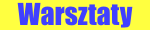 Warsztaty